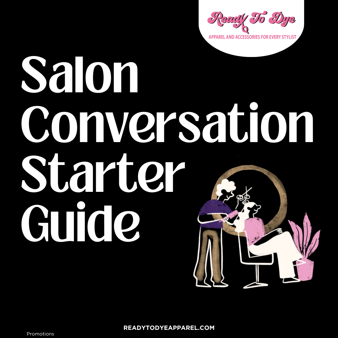 Salon Conversation Starters to Keep Your Chair Buzzing! 💇‍♀️