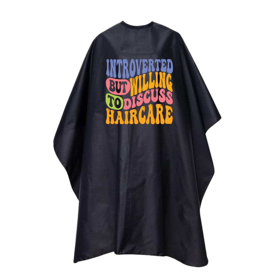 Introverted But Willing To Discuss Haircare Premium Salon Cape