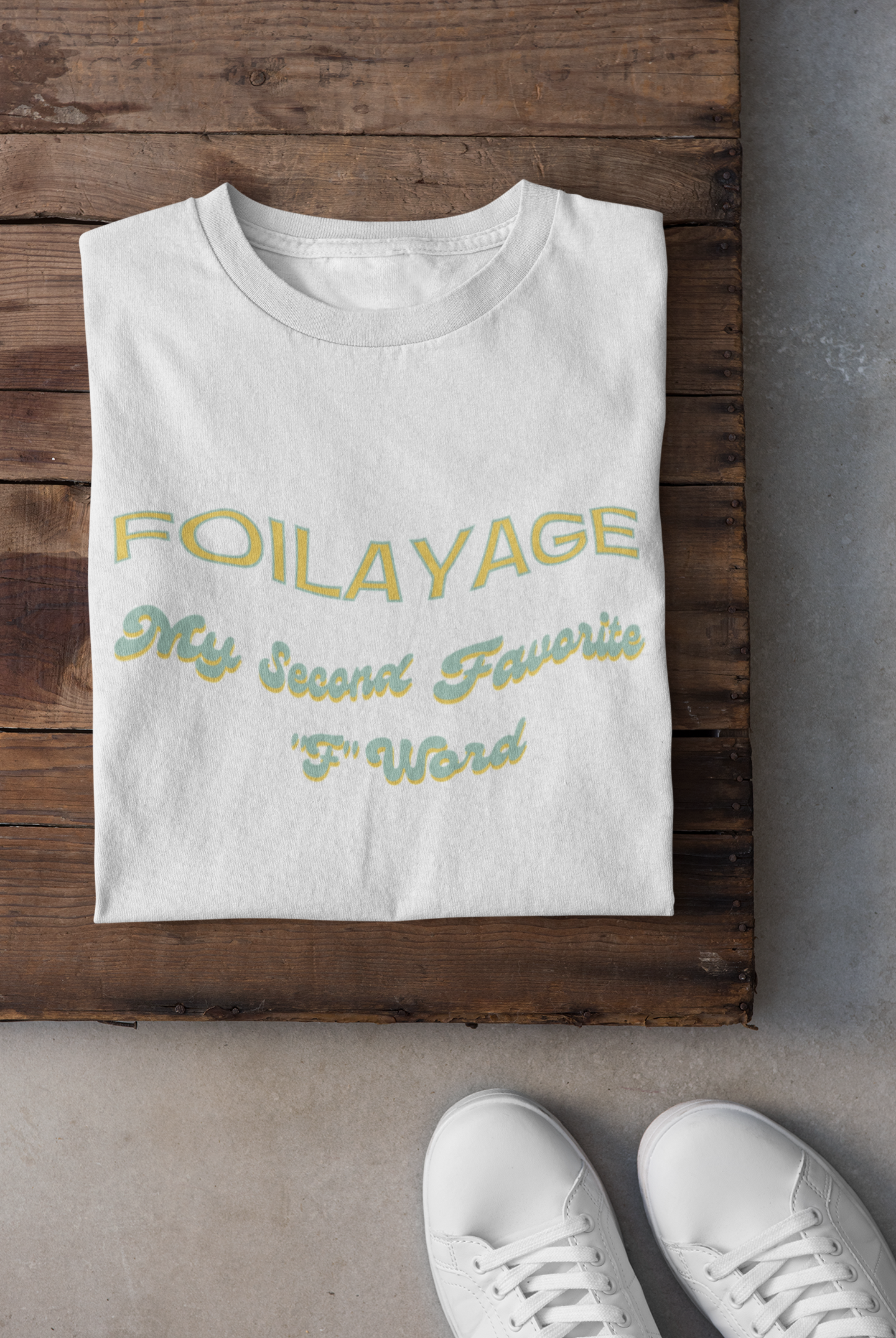 Foilayage My Second Favorite "F" Word Unisex T-Shirt