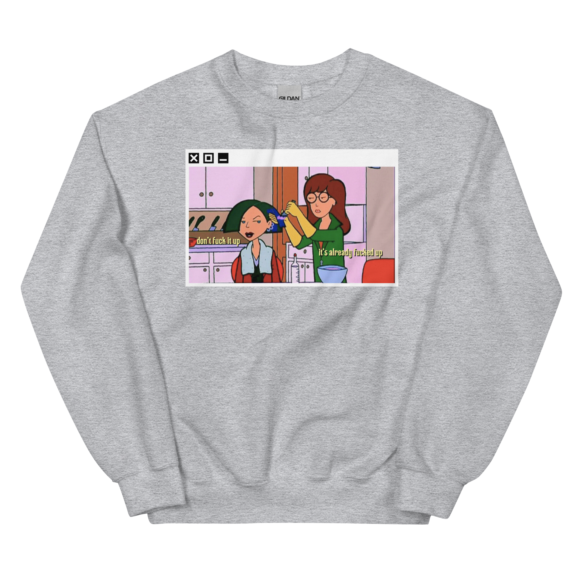Don't F*** It Up Unisex Crewneck Sweatshirt