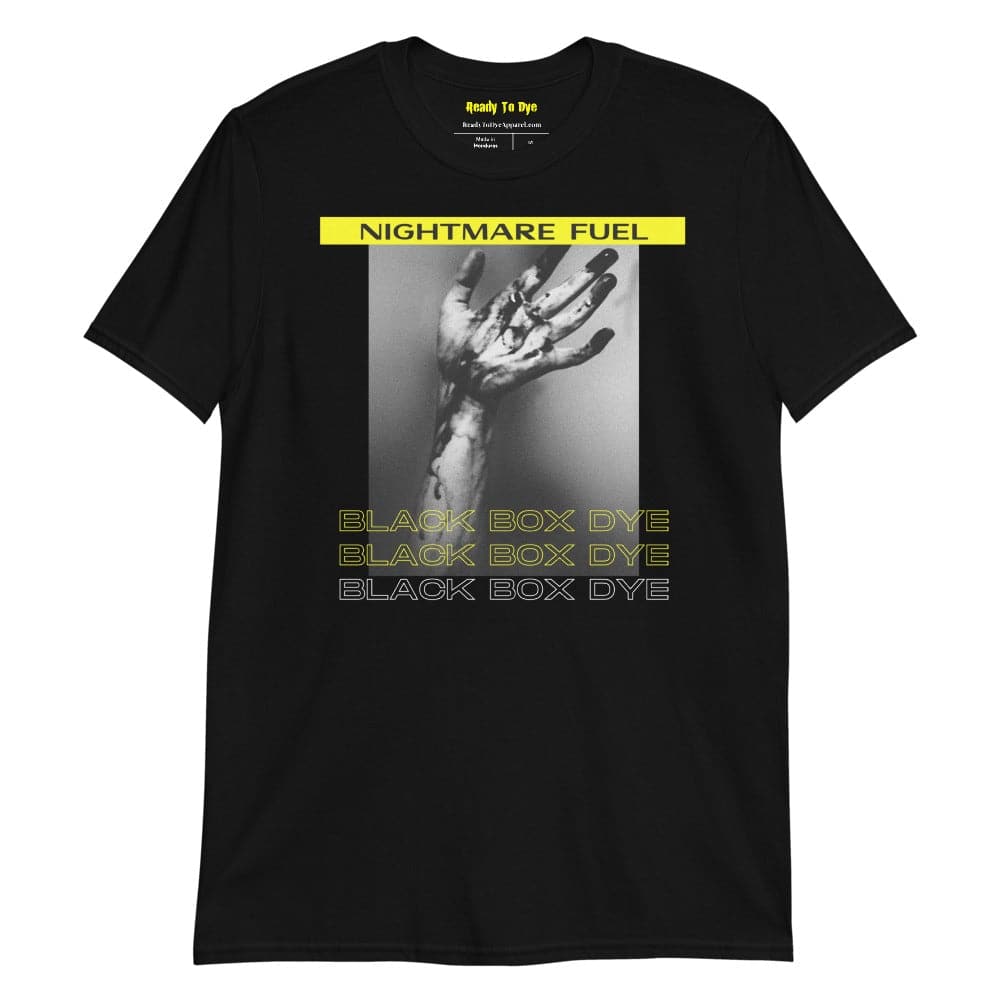 Nightmare Fuel - Black Box Dye Unisex T-Shirt