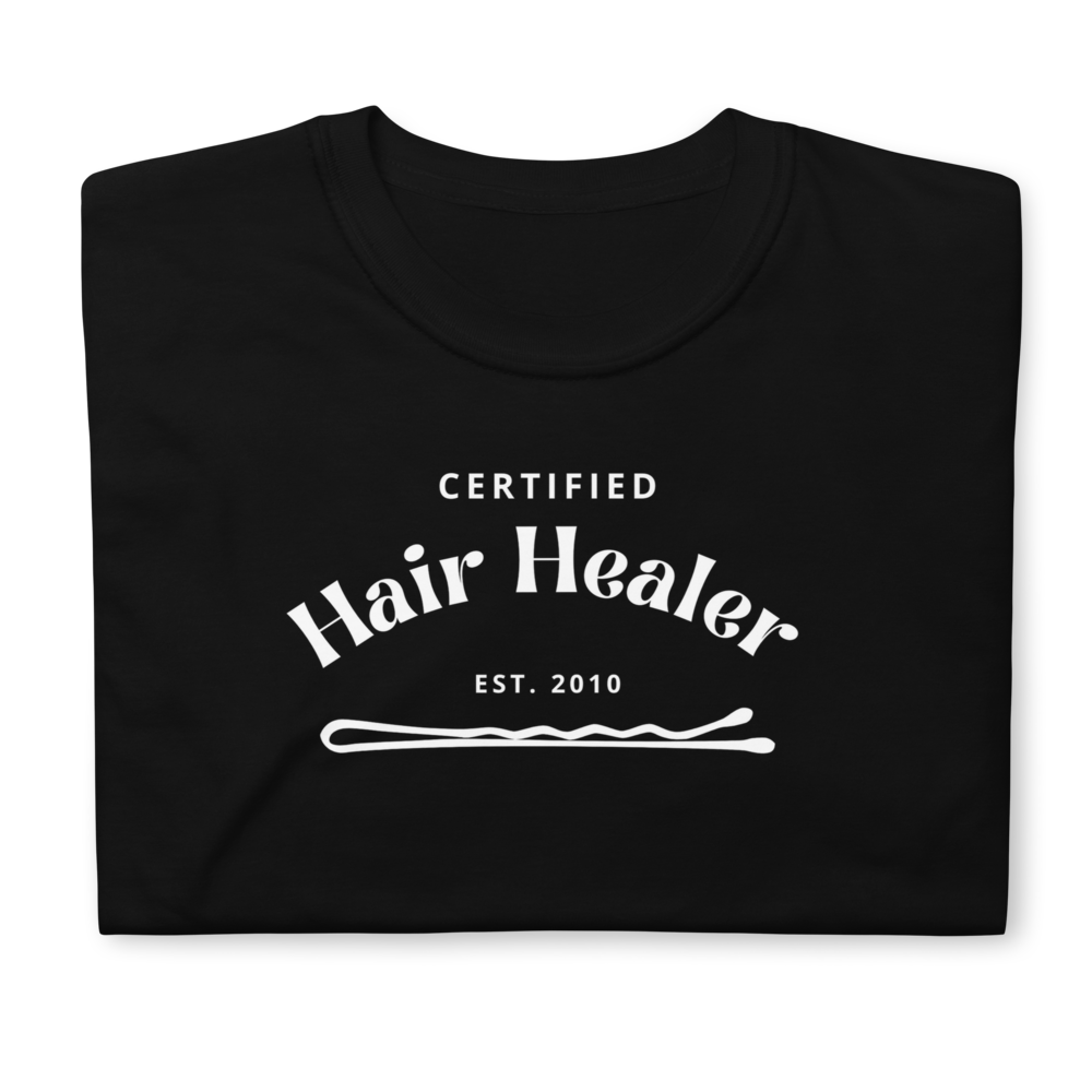 Custom Hair Healer Unisex T-Shirt