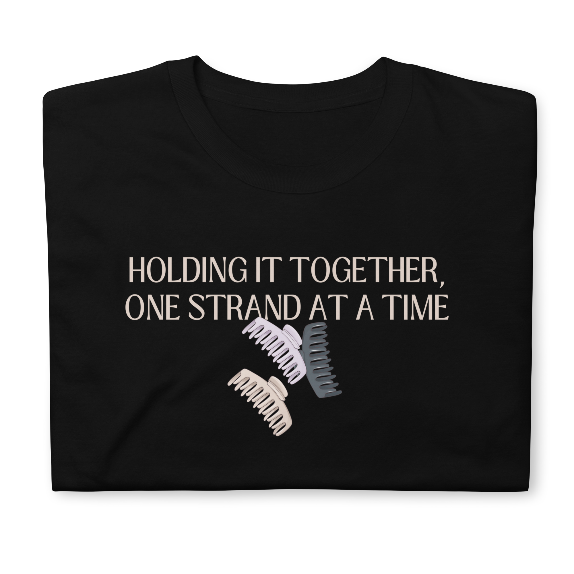 Holding It Together One Strand at a Time Unisex T-Shirt