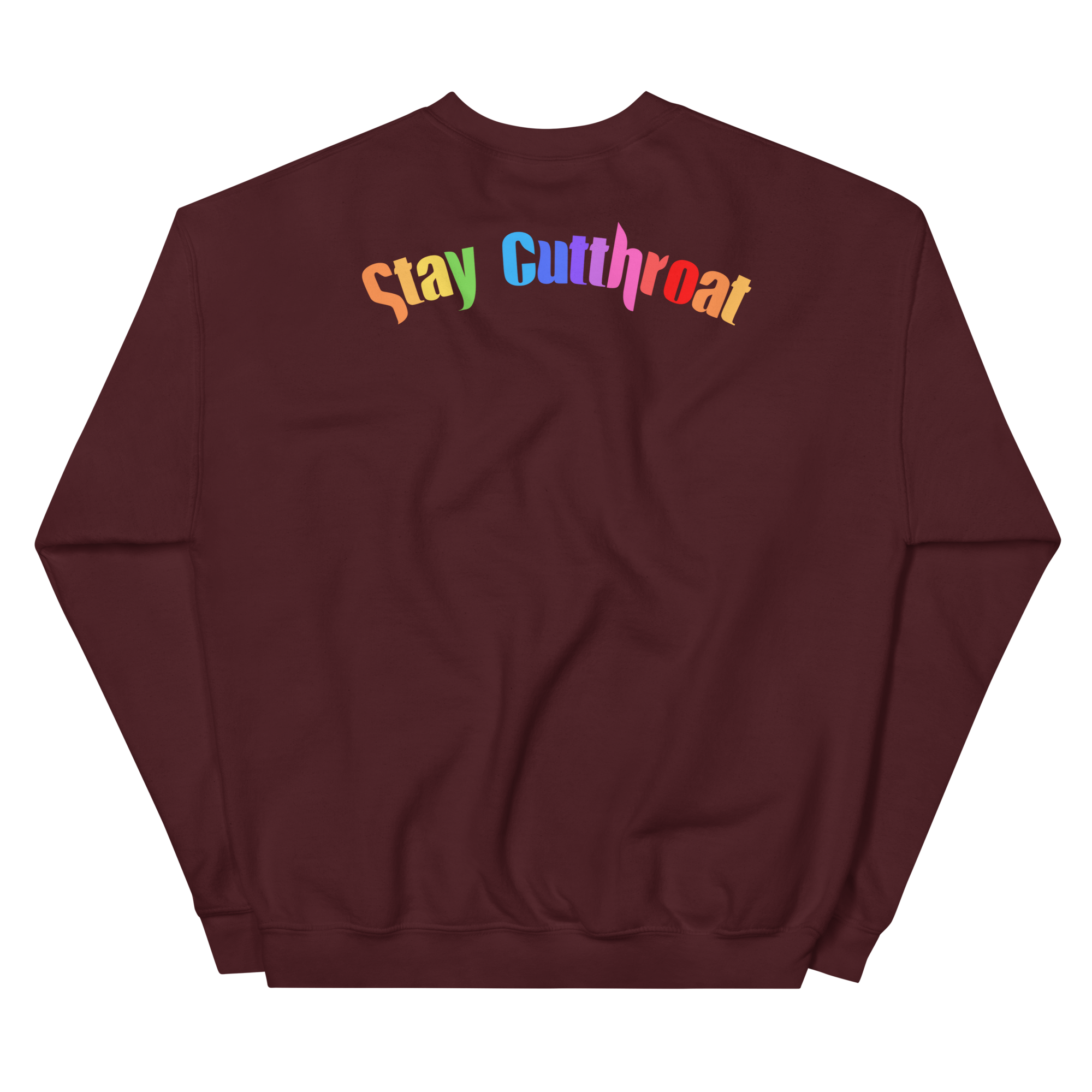 Stay Cutthroat Front & Back Crewneck Sweatshirt
