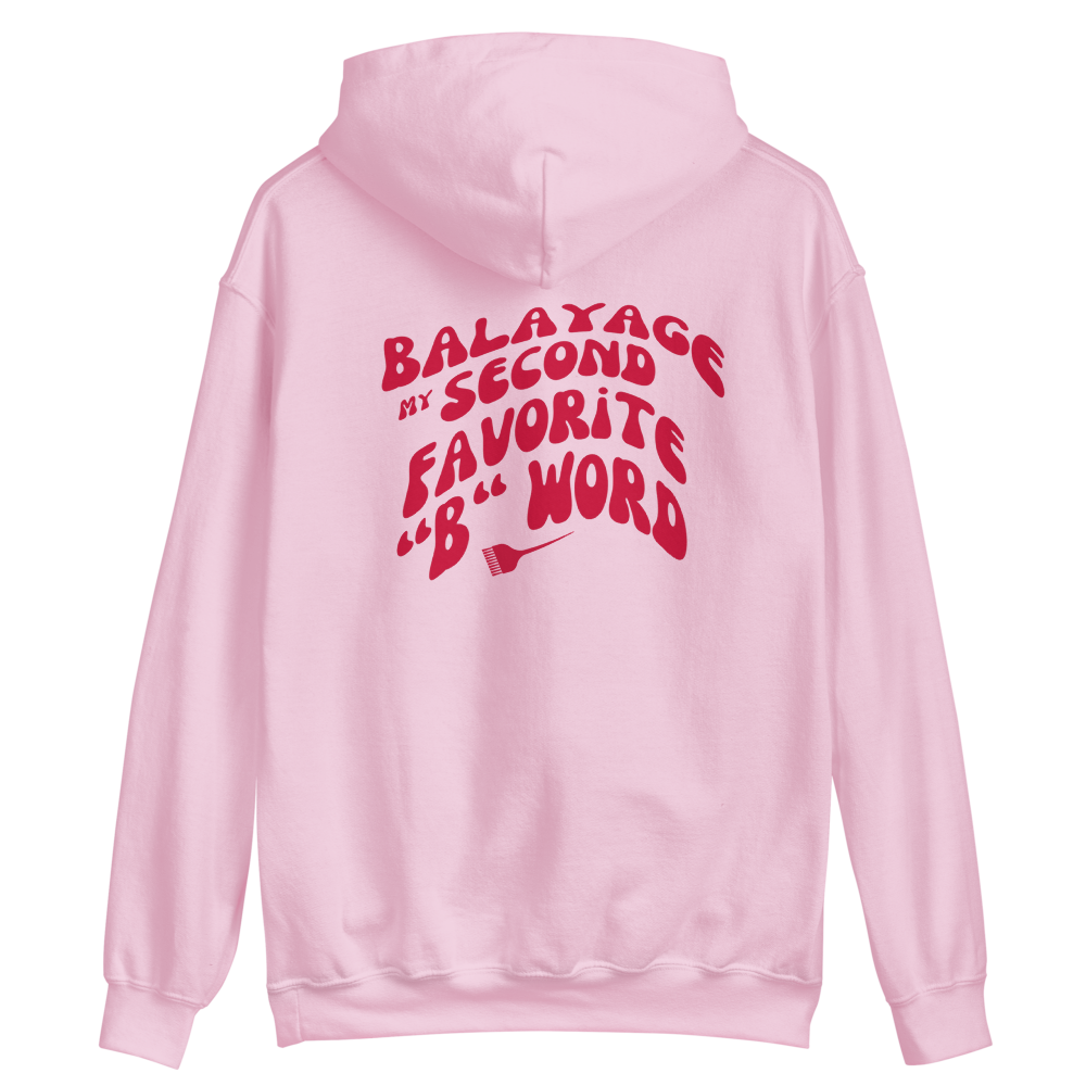 Balayage My Second Favorite "B" Word Drawstring Hoodie